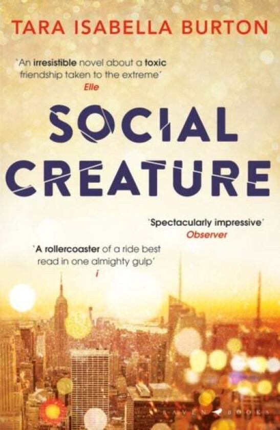 Social Creature Av Tara Isabella Burton