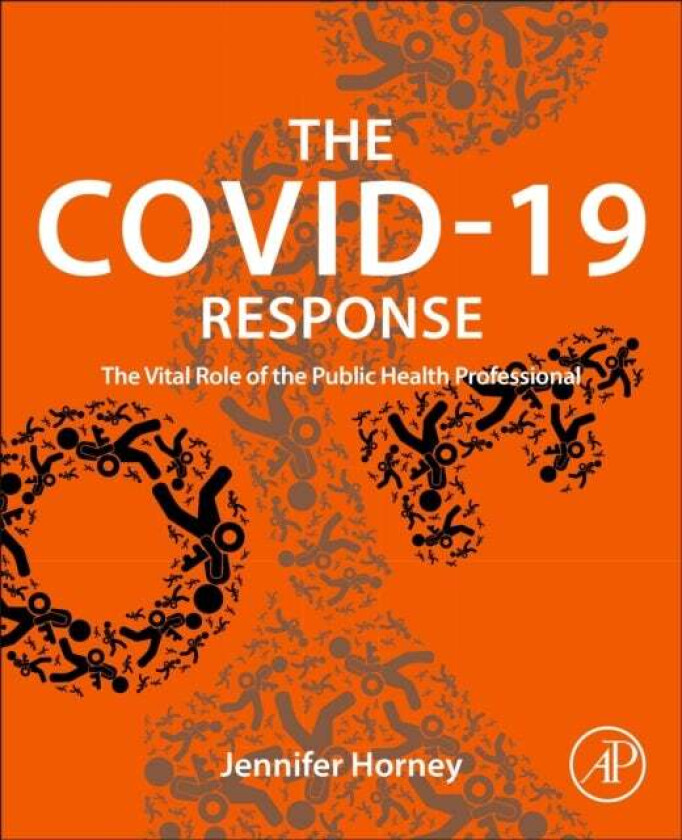 The Covid-19 Response Av Jennifer (Professor And Founding Director Of The Epidemiology Program And Core Faculty At The Disaster<br>research Cent