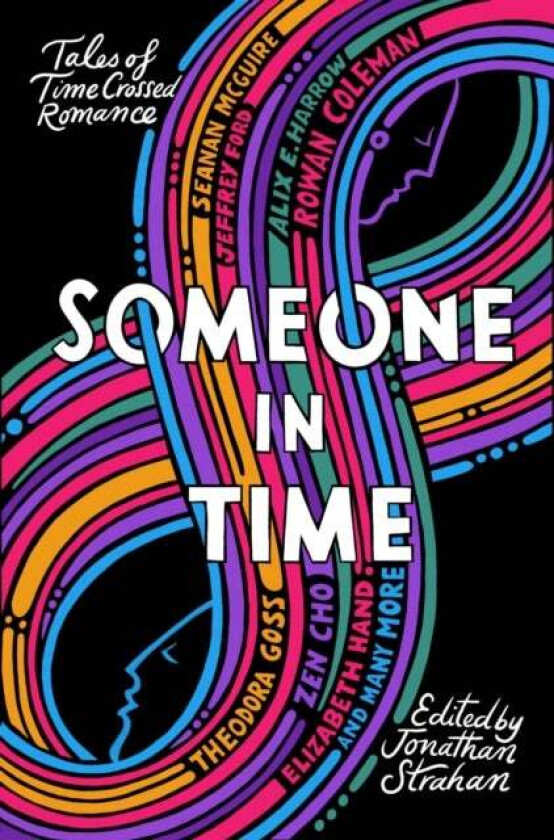 Someone In Time Av Nina Allan, Zen Cho, Rowan Coleman, Jeffrey Ford, Sarah Gailey, Theodora Goss, Elizabeth Hand, Alix E. Harrow, Ellen Klages