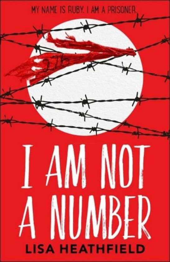 I Am Not A Number Av Lisa Heathfield