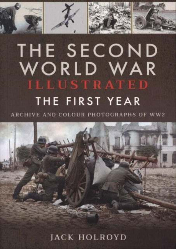 The Second World War Illustrated Av Jack Holroyd