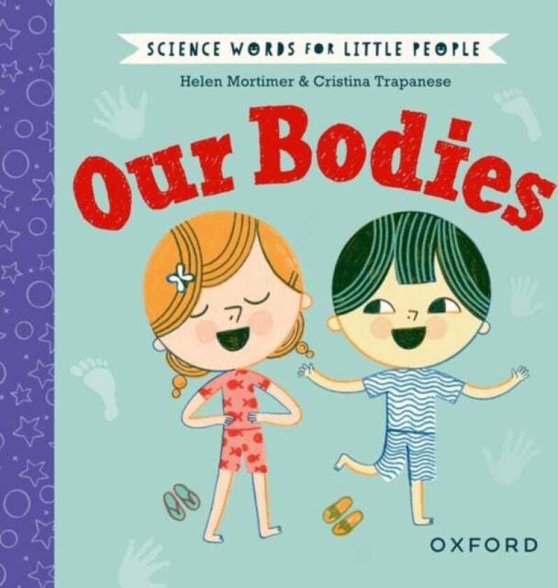 Science Words For Little People: Our Bodies Av Helen Mortimer