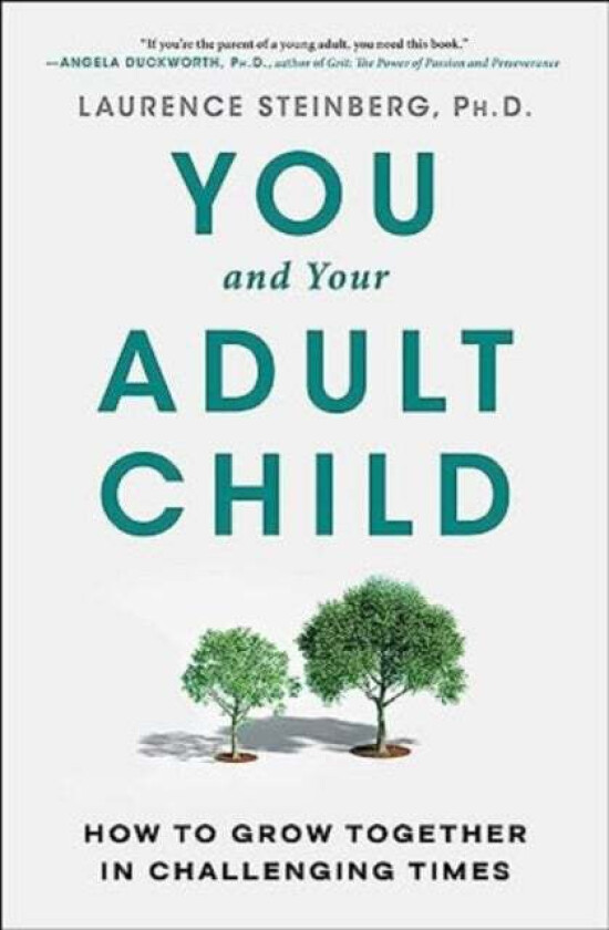 You And Your Adult Child Av Laurence Steinberg