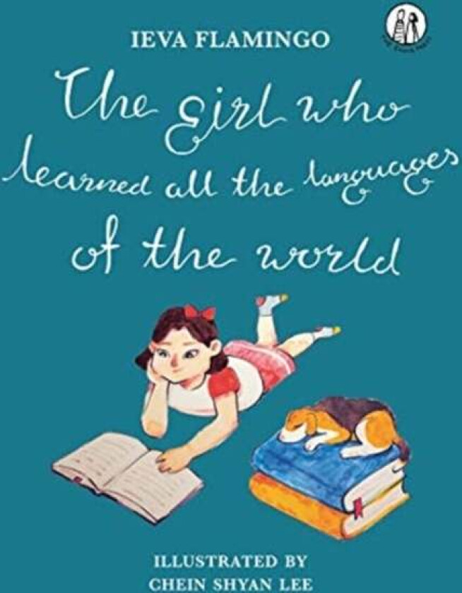 The Girl Who Learned All The Languages Of The World Av Ieva Flamingo