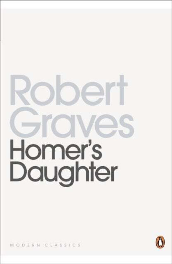 Homer'S Daughter Av Robert Graves