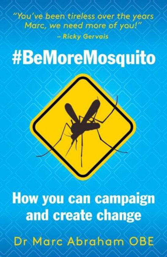 Be More Mosquito Av Marc Abraham