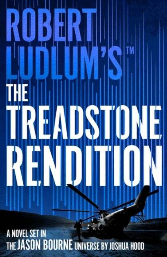 Robert Ludlum'S¿ The Treadstone Rendition Av Joshua Hood
