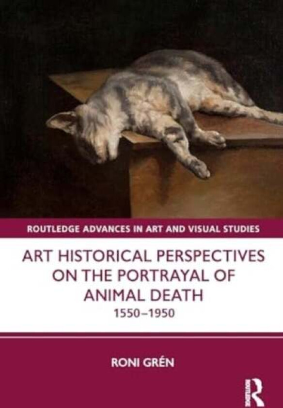 Art Historical Perspectives On The Portrayal Of Animal Death Av Roni (University Of Turku Finland) Gren