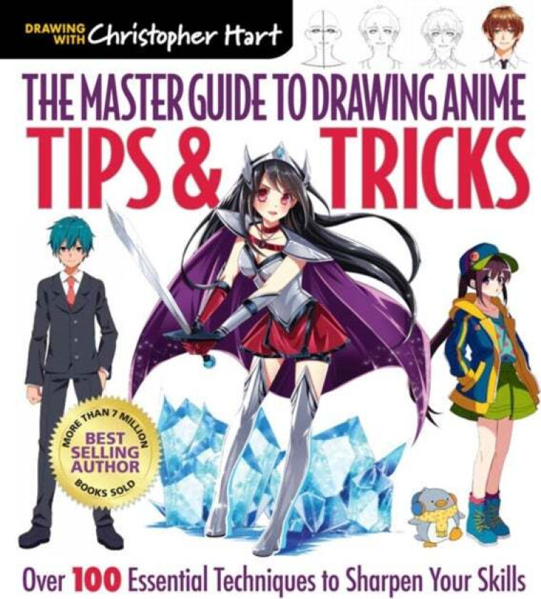 The Master Guide To Drawing Anime: Tips & Tricks Av Christopher Hart