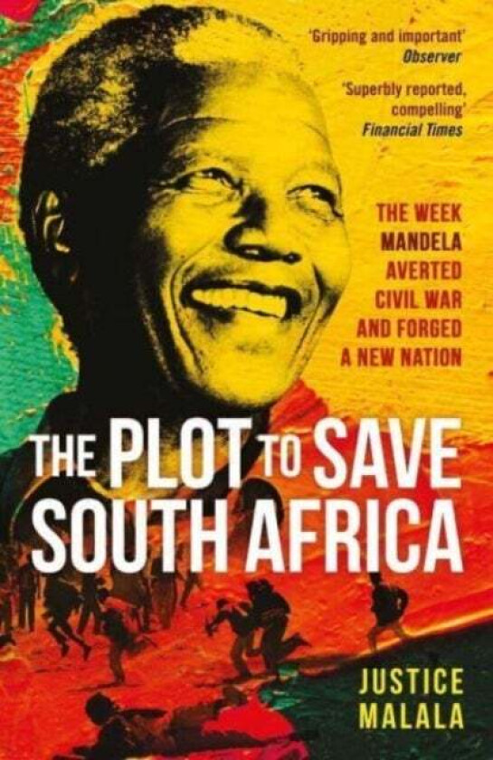 The Plot To Save South Africa Av Justice Malala