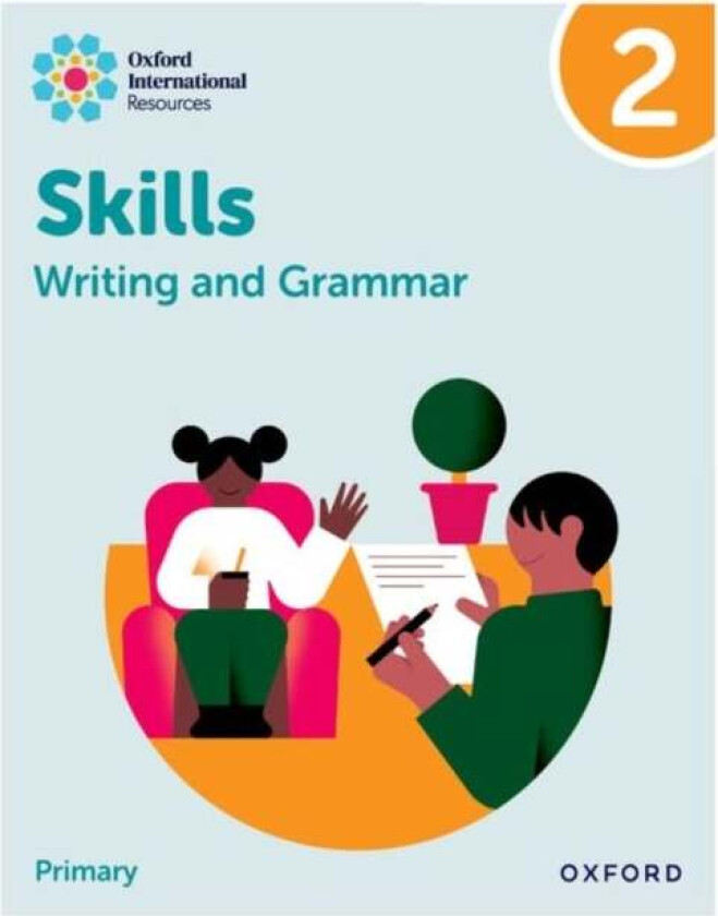 Oxford International Resources: Writing And Grammar Skills: Practice Book 2 Av Sharkey