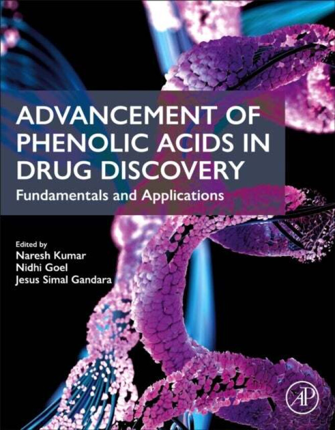 Advancement Of Phenolic Acids In Drug Discovery