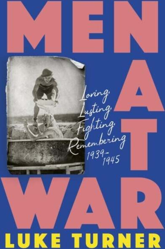 Men At War Av Luke Turner