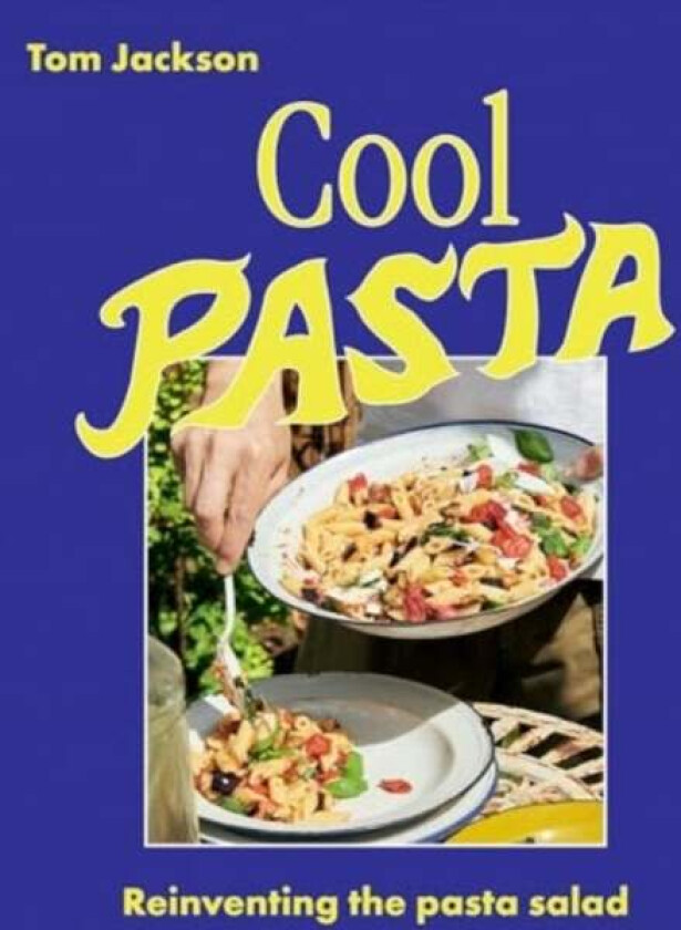 Cool Pasta Av Tom Jackson