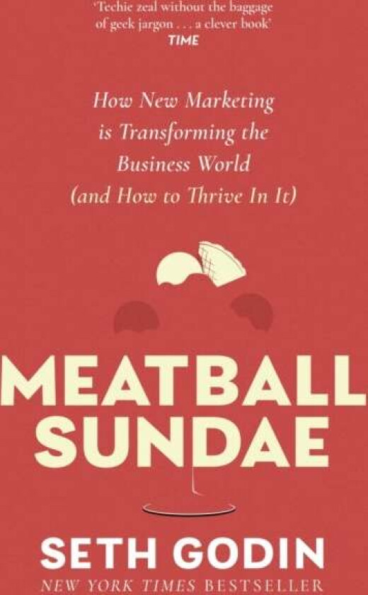 Meatball Sundae Av Seth Godin