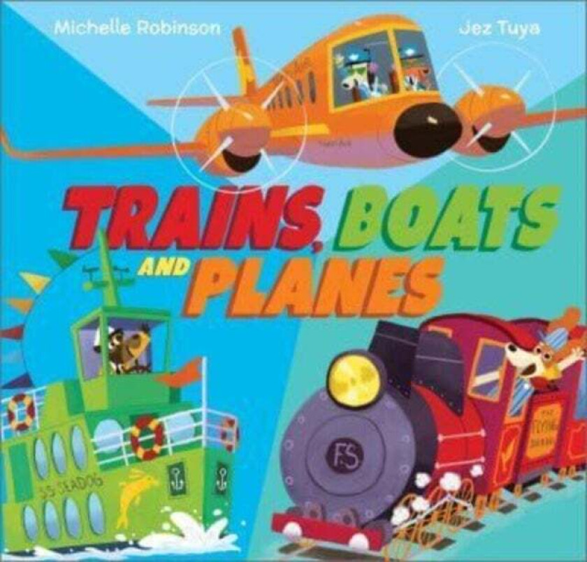 Trains, Boats And Planes Av Michelle Robinson