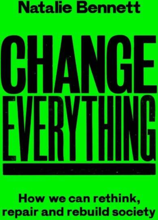 Change Everything Av Natalie Bennett