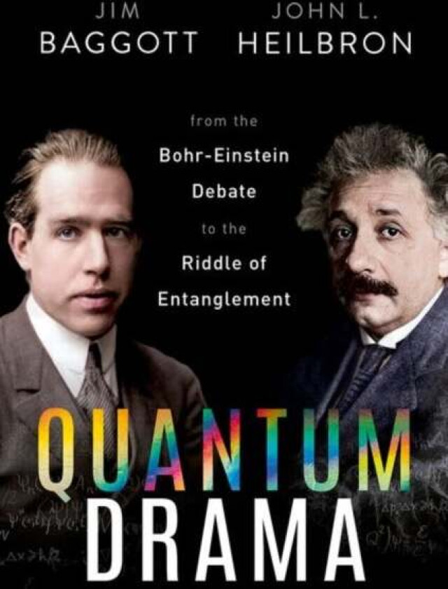 Quantum Drama Av Dr Jim (Freelance Science Writer) Baggott, Prof John L. (Professor Emeritus Of History Professor Emeritus Of History University Of Ca