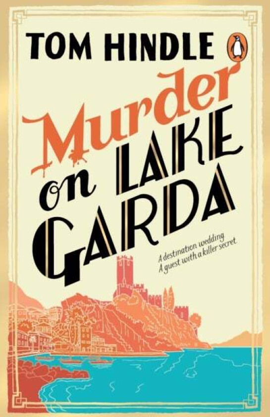 Murder On Lake Garda Av Tom Hindle
