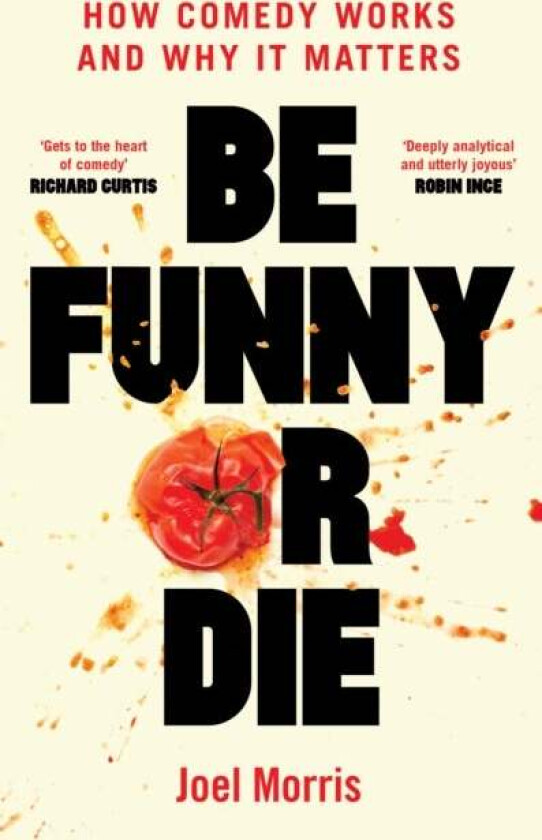 Be Funny Or Die Av Joel Morris