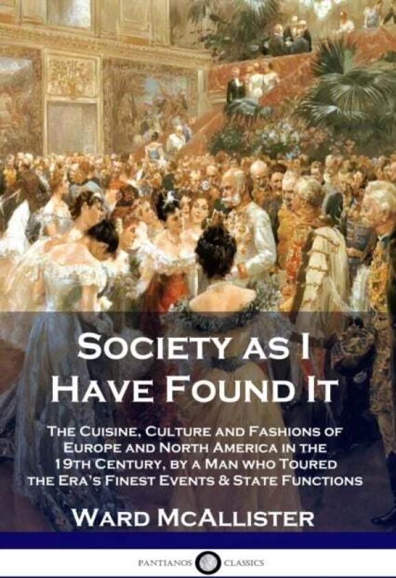 Society As I Have Found It Av Ward Mcallister