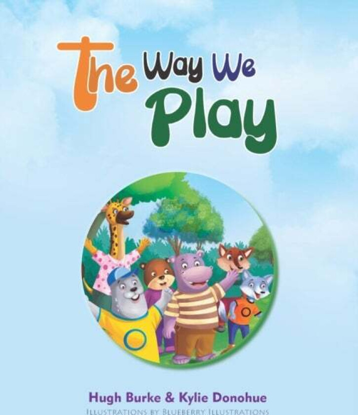The Way We Play Av Kylie Donohue, Ready Set Go Books