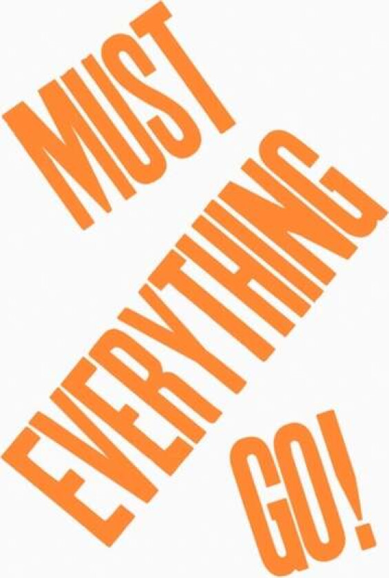 Everything Must Go!