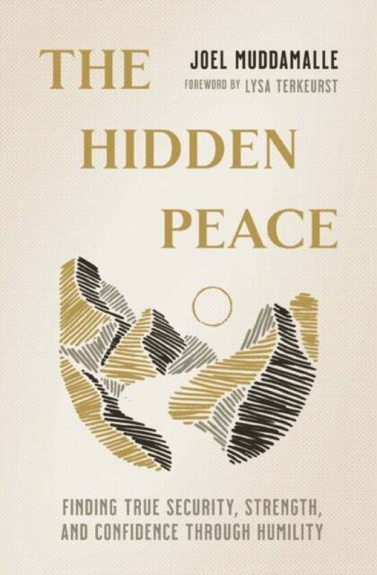 The Hidden Peace Av Joel Muddamalle