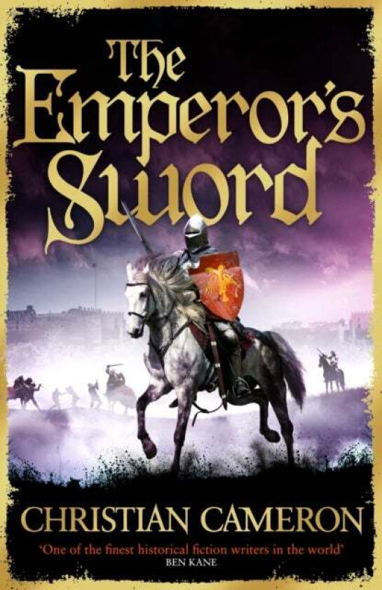 The Emperor'S Sword Av Christian Cameron