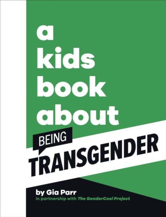 A Kids Book About Being Transgender Av Gia Parr
