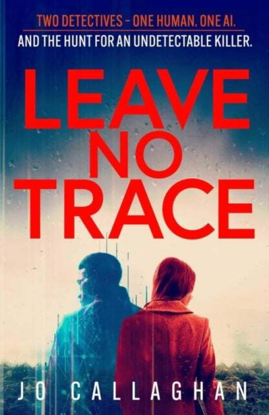 Leave No Trace Av Jo Callaghan