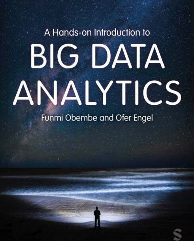 A Hands-On Introduction To Big Data Analytics Av Funmi Obembe, Ofer Engel