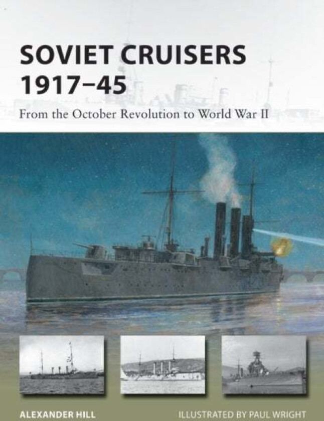 Soviet Cruisers 1917¿45 Av Alexander Hill