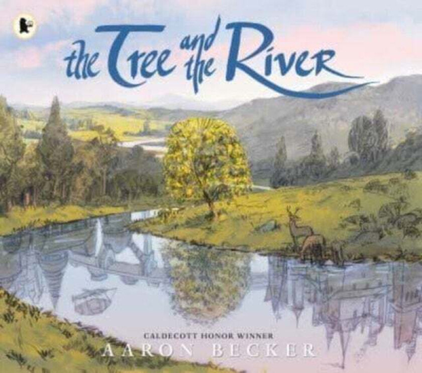 The Tree And The River Av Aaron Becker