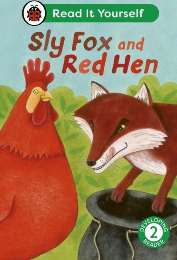 Sly Fox And Red Hen: Read It Yourself - Level 2 Developing Reader Av Ladybird