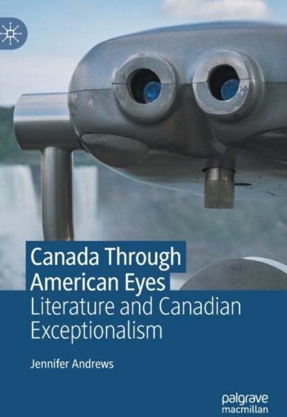 Canada Through American Eyes Av Jennifer Andrews