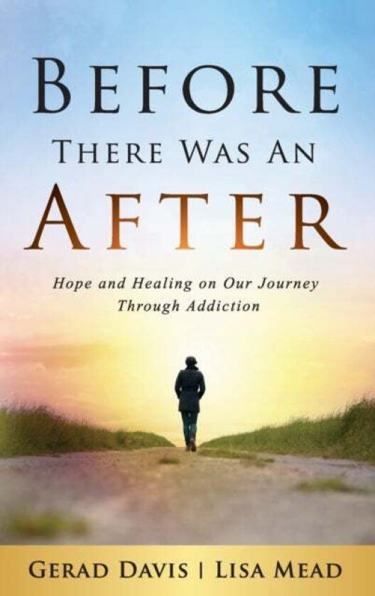 Before There Was An After Av Gerad Davis, Lisa Mead