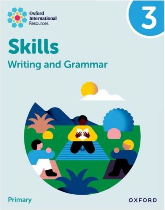 Oxford International Resources: Writing And Grammar Skills: Practice Book 3 Av Southwell