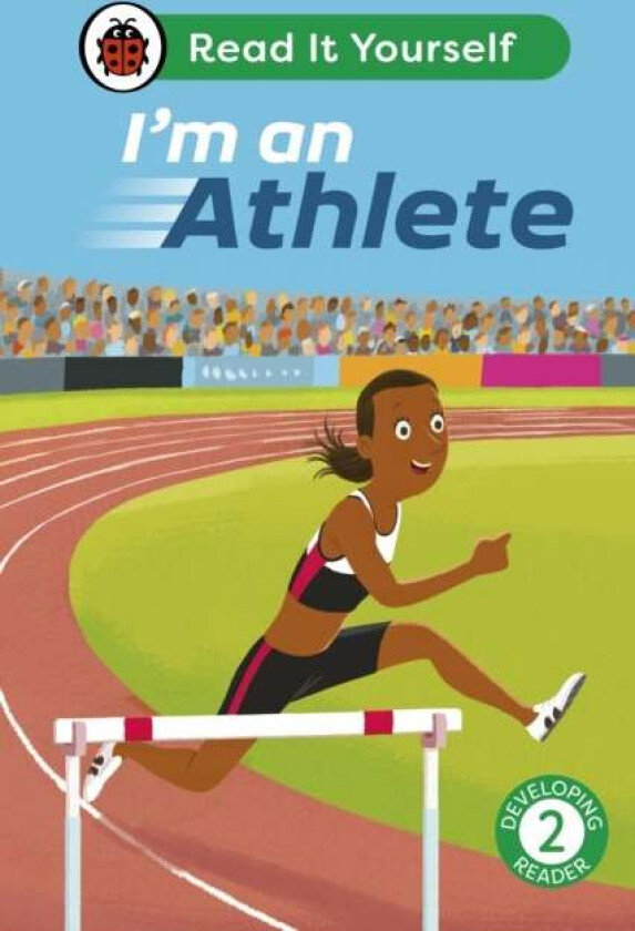I'M An Athlete: Read It Yourself - Level 2 Developing Reader Av Ladybird