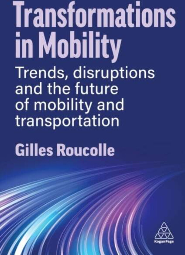 Transformations in Mobility av Gilles Roucolle