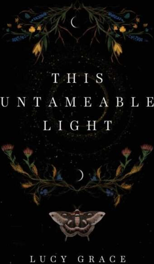This Untameable Light Av Lucy Grace