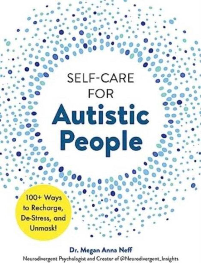 Self-Care For Autistic People Av Dr. Megan Anna Neff
