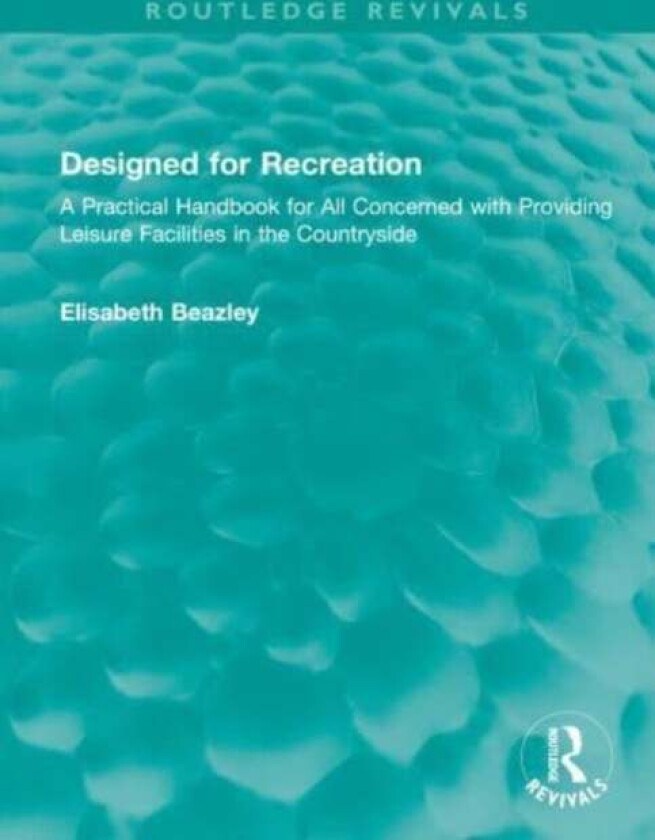 Designed For Recreation Av Elisabeth Beazley