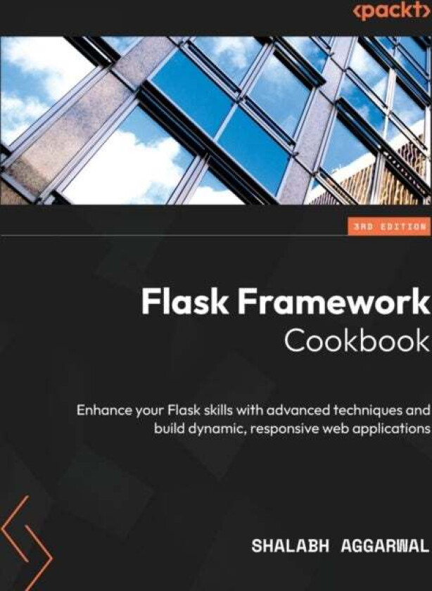 Flask Framework Cookbook Av Shalabh Aggarwal