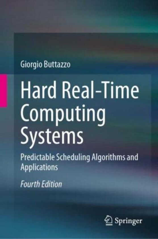 Hard Real-Time Computing Systems Av Giorgio Buttazzo