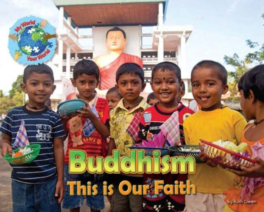 Buddhism, This Is Our Faith Av Ruth Owen