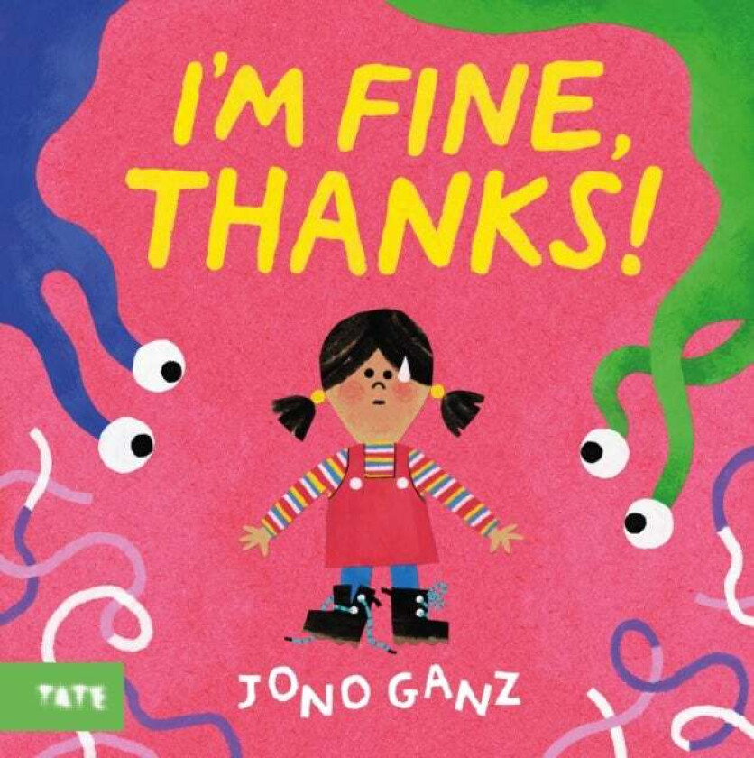 I¿m Fine, Thanks! Av Jono Ganz