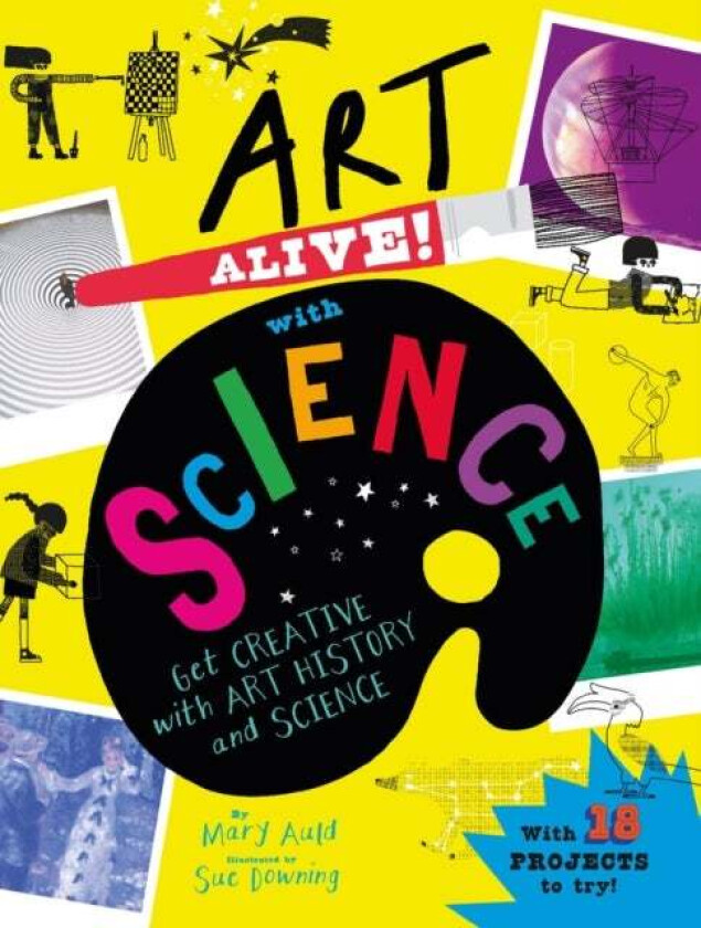 Art Alive! With Science Av Mary Auld