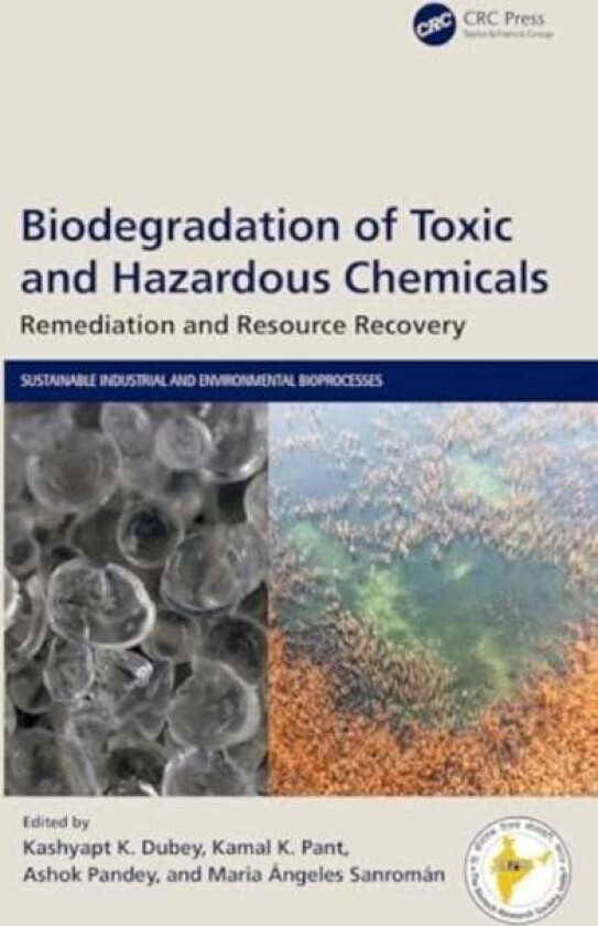 Biodegradation Of Toxic And Hazardous Chemicals
