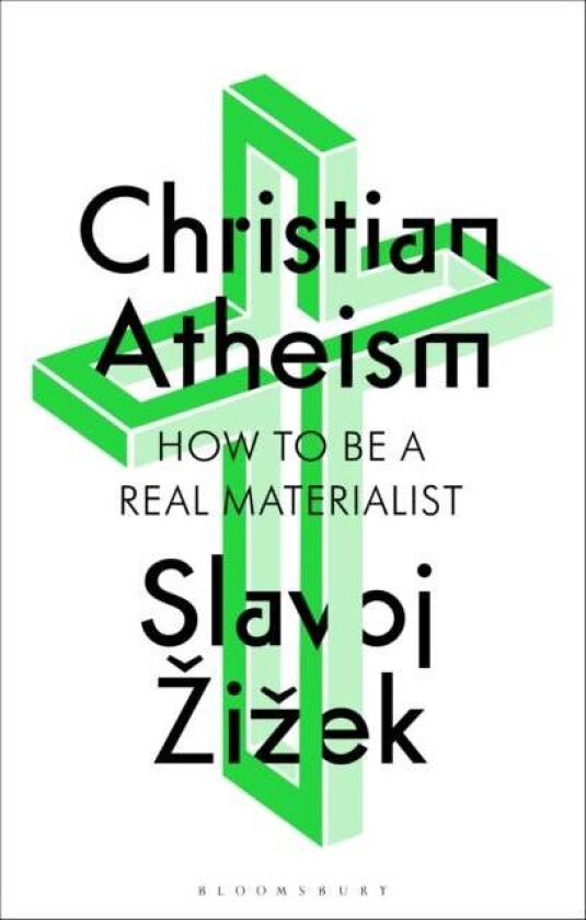 Christian Atheism Av Slavoj Zizek